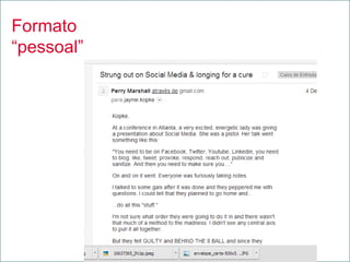 Formato
“pessoal”
 