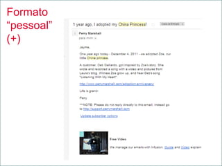 Formato
“pessoal”
(+)
 