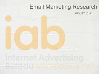 Email Marketing Research AUGUST 2010 