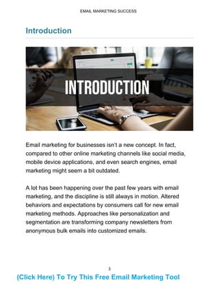 4
EMAIL MARKETING SUCCESS
Today, most consumers read their emails on their mobile devices,
and checking for emails has bec...