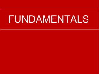 FUNDAMENTALS
 