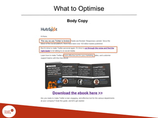 What to Optimise
Body Copy
 