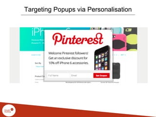 Targeting Popups via Personalisation
 