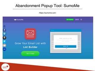 Abandonment Popup Tool: SumoMe
https://sumome.com
 