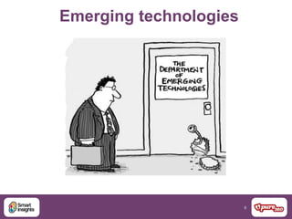 6
Emerging technologies
 
