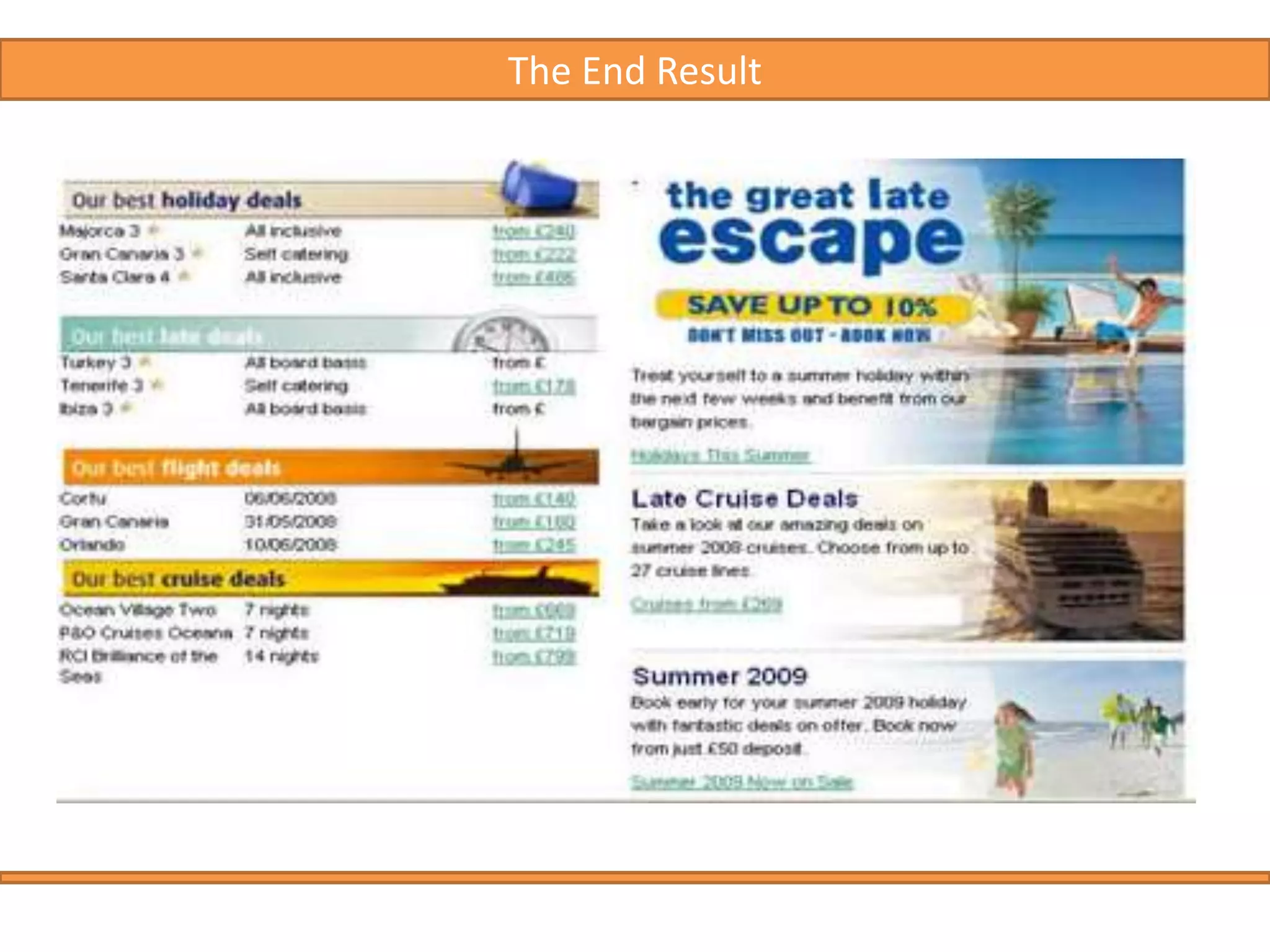  Also allows you to present many products on one email. 