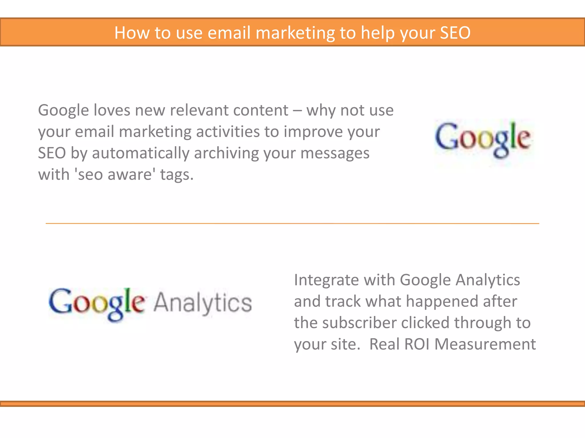  Develop a plan that clearly demonstrates to management the value and ROI of a strategic email marketing program.