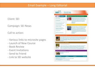  They inform your subscribers about news and tips