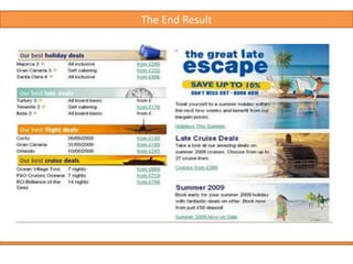 Also allows you to present many products on one email. 