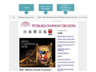 Good!
Unclear +
Repetition of
Org Name
Name of the
Newsletter
 
