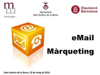 Sant Andreu de la Barca, 22 de maig de 2014
 
