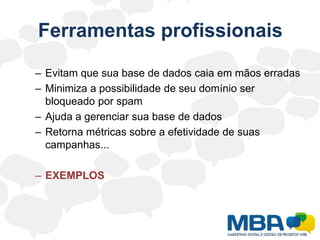 Como as empresas enviam e-mail maketing?Como vimos, a maioria não tem ferramenta apropriada para isso.Então o que impera é o improviso.