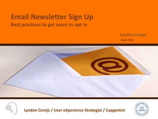 Email Newsletter Sign UpBest practices to get users to opt in  April 2010 