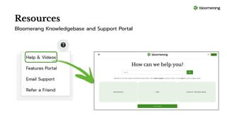 Resources
Bloomerang Knowledgebase and Support Portal
 