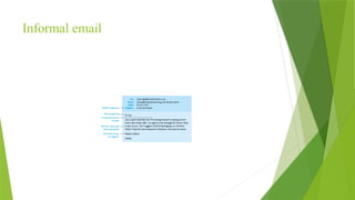 Informal email
 