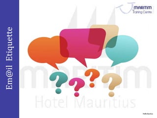 Em@il Etiquette 
Nidhi Baichoo 
 