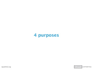 4 purposes




quantico.sg
 
