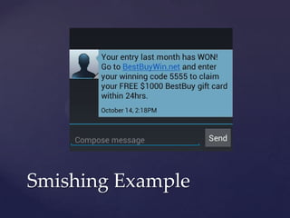Smishing Example
 