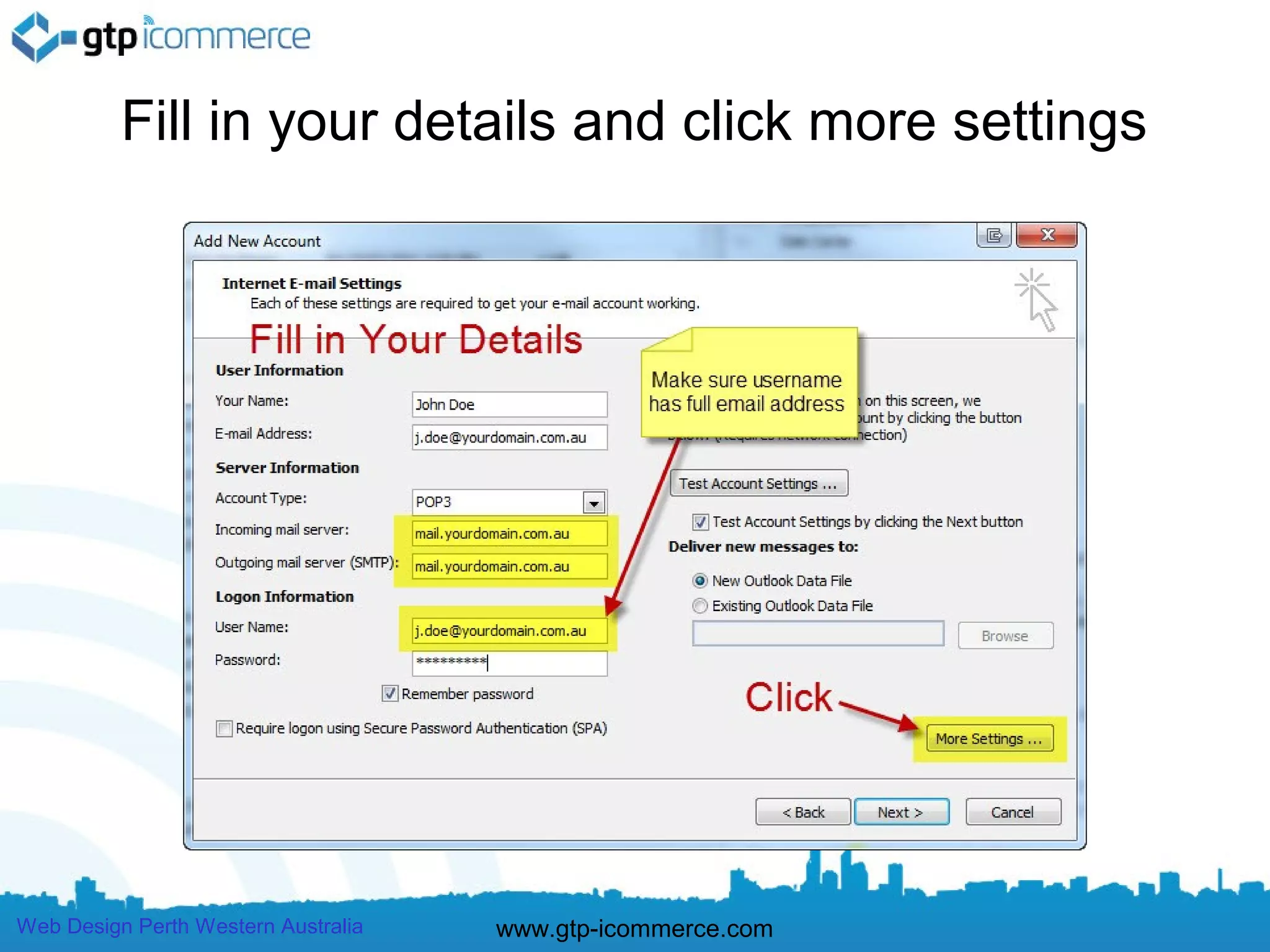 Fill in your details and click more settings




Web Design Perth Western Australia   www.gtp-icommerce.com
 