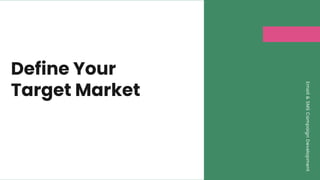 Define Your
Target Market
Email
&
SMS
Campaign
Development
 