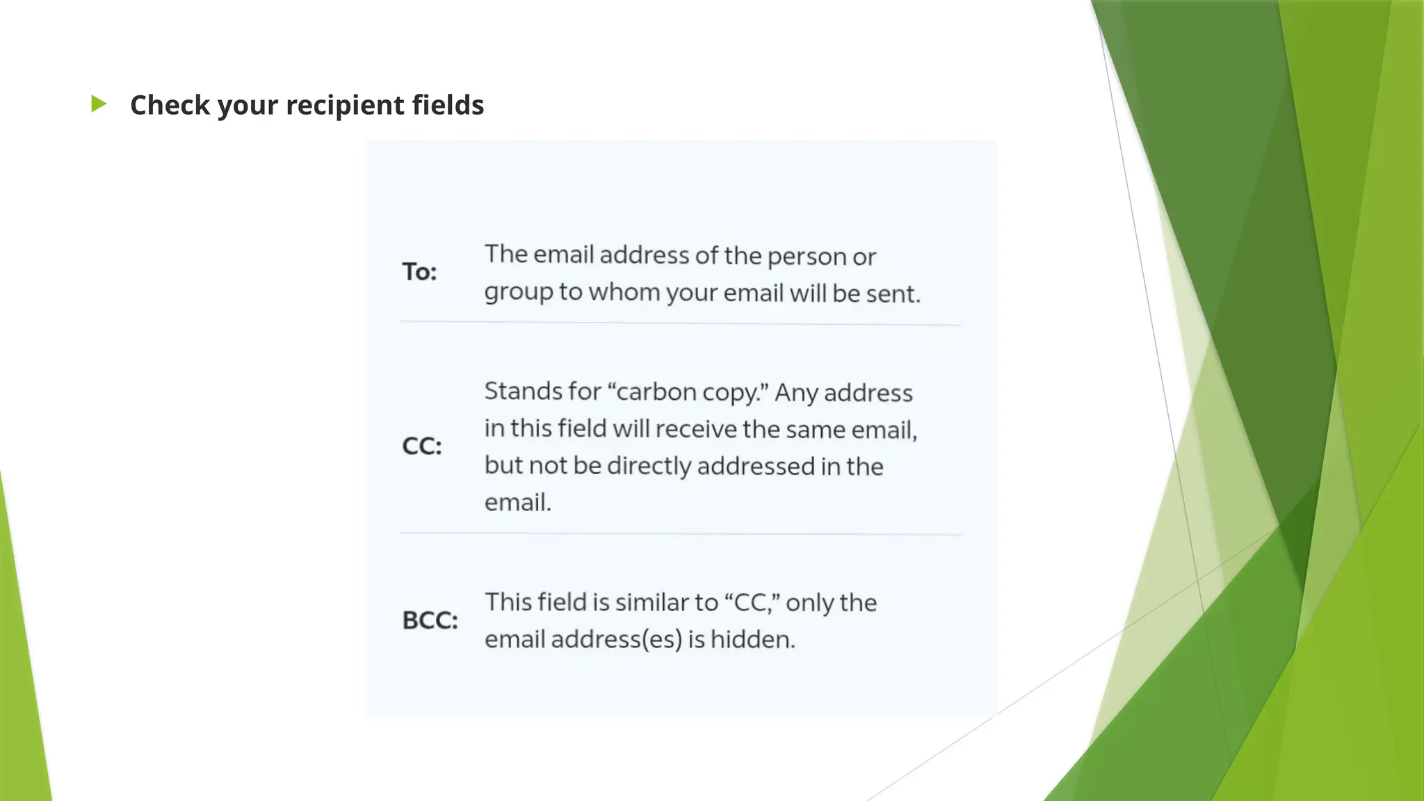  Check your recipient fields
 