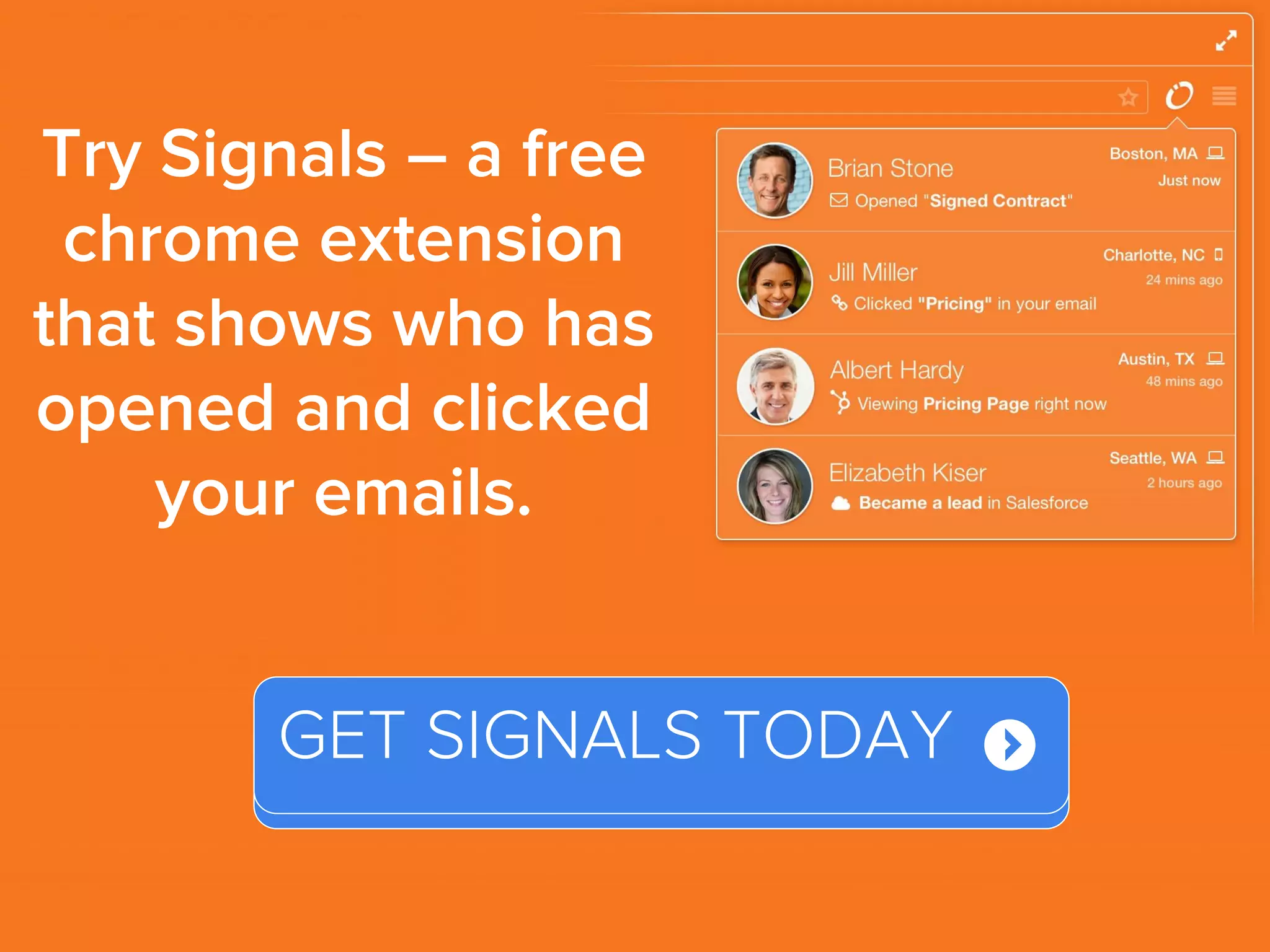 Try Signals – a free
chrome extension
that shows who has
opened and clicked
your emails.

GET SIGNALS TODAY

 
