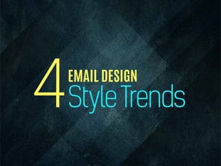 EMAIL DESIGN
4StyleTrends
 