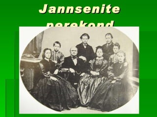 Jannsenite perekond 