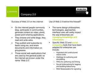 Enterprise 2.0

Stimulating knowledge sharing




                                13