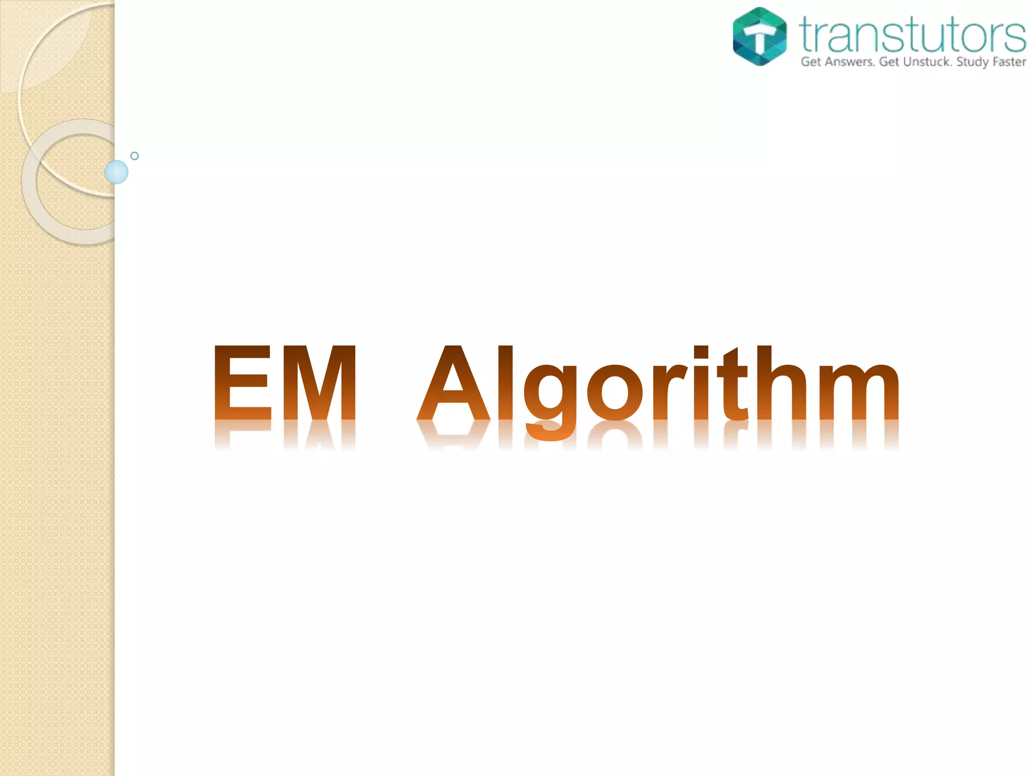 Em Algorithm | Statistics | PPT