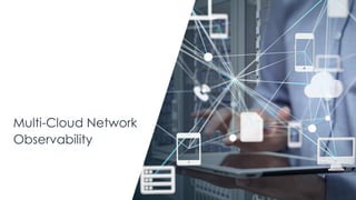 | @ema_research
Multi-Cloud Network
Observability
 