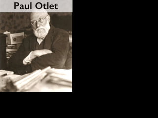 Paul Otlet
 