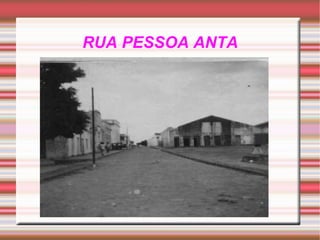 RUA PESSOA ANTA 