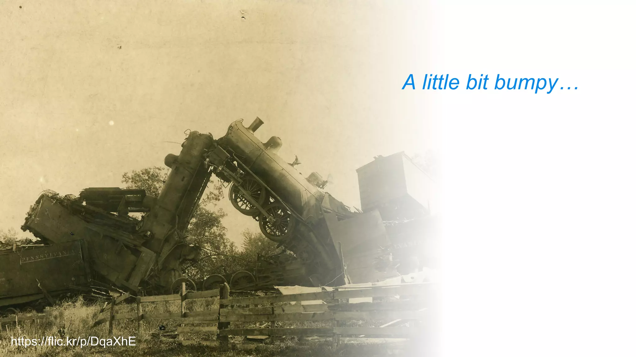 @PrettyAgile @AgileCanuck
#notrainwrecks
A little bit bumpy…
https://flic.kr/p/DqaXhE
 