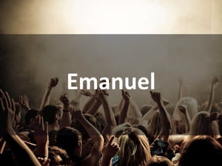 Emanuel
 