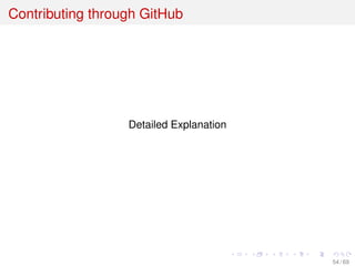 Contributing through GitHub
Detailed Explanation
54 / 69
 