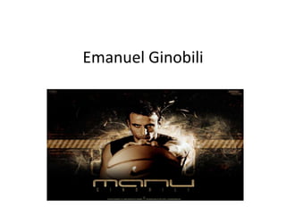 Emanuel Ginobili 