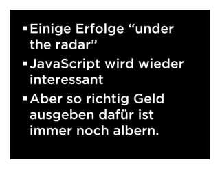 Emanzipiertes JavaScript und das Coming Out der Flash Community