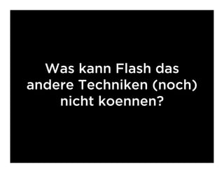 Emanzipiertes JavaScript und das Coming Out der Flash Community