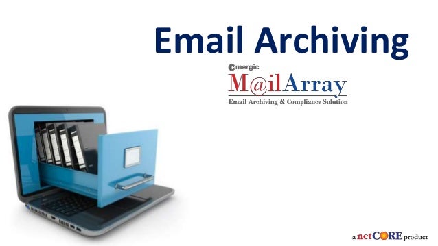 Netcore Emergic MailArray Email Archiving & Compliance
