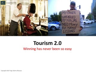 Tourism2.0 Winning has never been so easy 