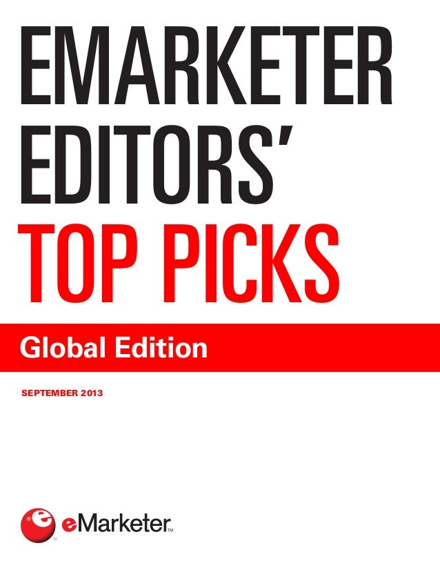 E marketer emarketer_editors_top_picks_globalseptember_2013