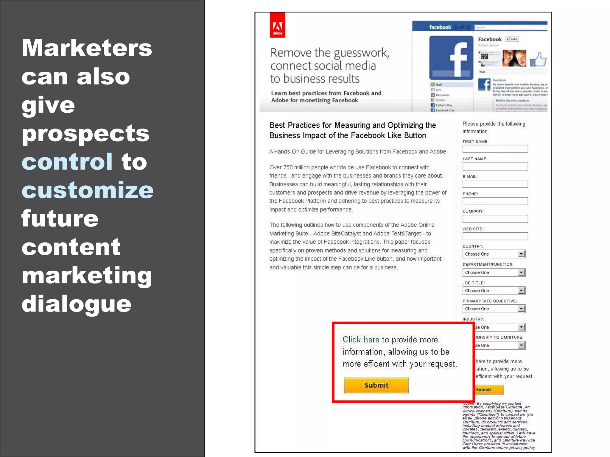 Marketers can also give prospects  control  to  customize  future content marketing dialogue 