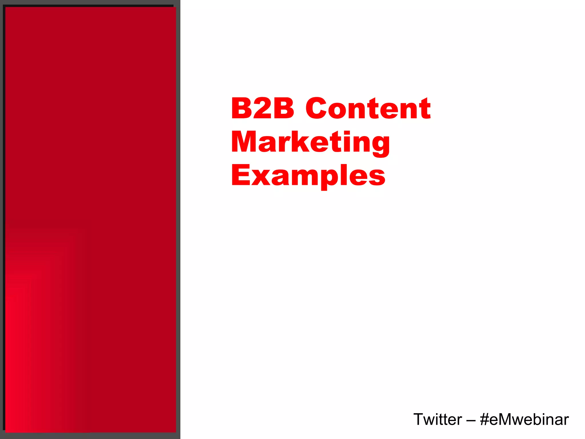 B2B Content Marketing Examples Twitter – #eMwebinar 
