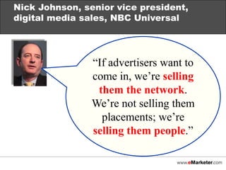 Brand marketers looking to broadly disseminate their message would be wise to leverage large ad properties