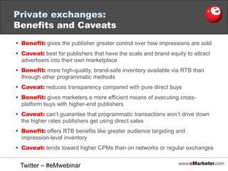 Publisher direct (premium):Benefits and CaveatsBenefit:context really matters, so leading brands require premium inventory