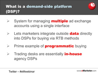 Benefit: useful for brand marketers looking to broadly disseminate their message; especially large ad properties such as Facebook and Yahoo!