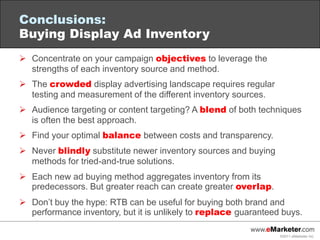 Caveat: often cannot specify publisher sites where ads will run