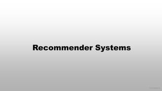 © 2016 eMarketer Inc.
Recommender Systems
 