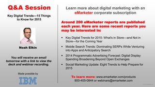 © 2014 eMarketer Inc. 
Learn more about digital marketing with an eMarketercorporate subscription 
Around 200 eMarketer re...